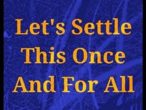 let's settle this once and for all
