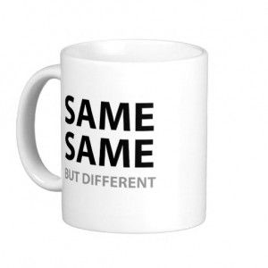 Same same but different mug.